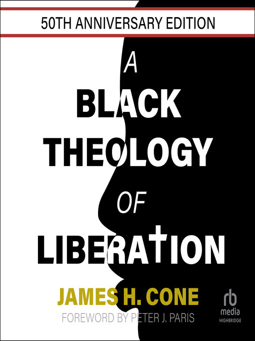 Title details for A Black Theology of Liberation by James H. Cone - Wait list